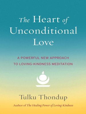 cover image of The Heart of Unconditional Love